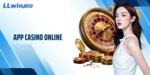 App Casino Online - Website Đổi Thưởng Uy Tín Quốc Tế