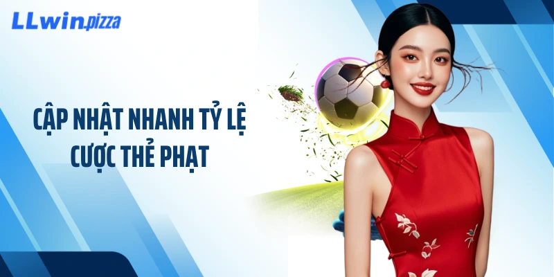 Cập nhật nhanh tỷ lệ cược thẻ phạt
