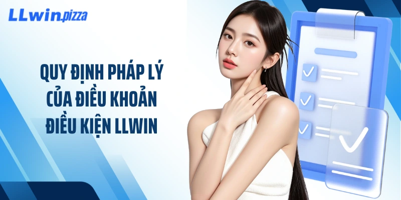 Quy định pháp lý của điều khoản điều kiện LLWIN