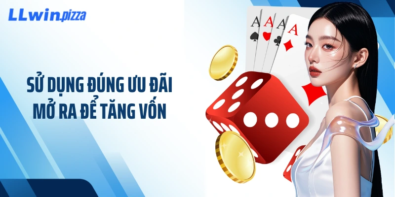 Sử dụng đúng ưu đãi mở ra để tăng vốn