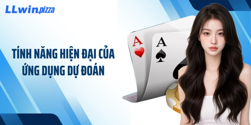 Tính năng hiện đại của ứng dụng dự đoán