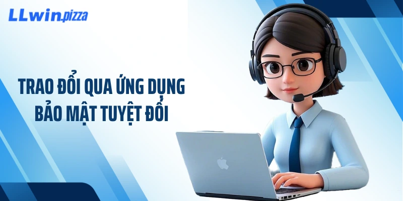 Trao đổi qua ứng dụng bảo mật tuyệt đối